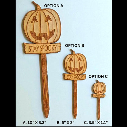 Stay Spooky Wooden Plant Sign: Halloween Decor